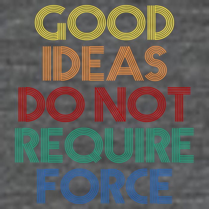 Good Ideas Do Not Require Force Libertarian Tall T-Shirt