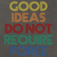 Good Ideas Do Not Require Force Libertarian Cotton Canvas Backpack