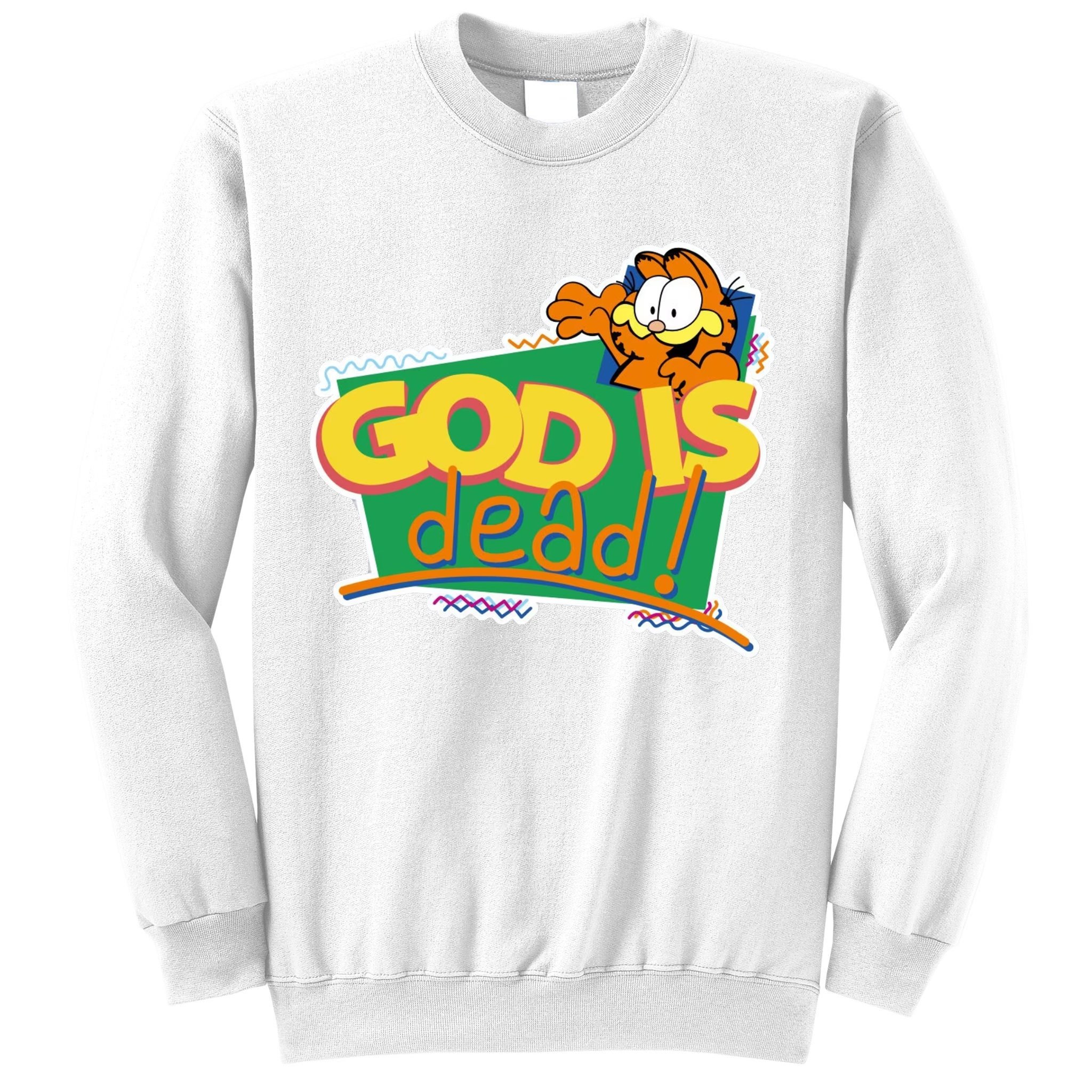 God Is Dead Sweatshirt