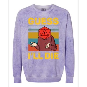 Guess I'll Die DnD Tabletop D20 Dice Head Funny Nerdy Gamer Colorblast Crewneck Sweatshirt