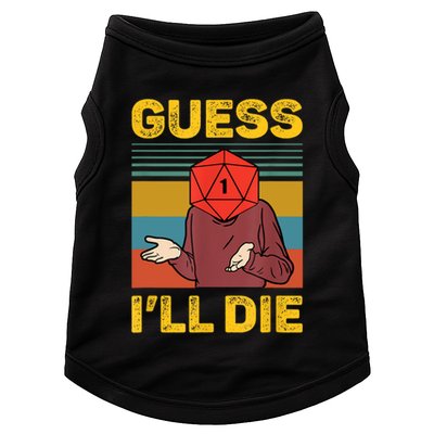 Guess I'll Die DnD Tabletop D20 Dice Head Funny Nerdy Gamer Doggie Tank