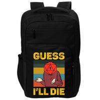 Guess I'll Die DnD Tabletop D20 Dice Head Funny Nerdy Gamer Impact Tech Backpack