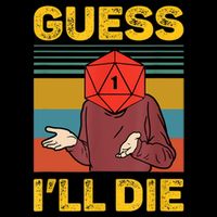Guess I'll Die DnD Tabletop D20 Dice Head Funny Nerdy Gamer Impact Tech Backpack