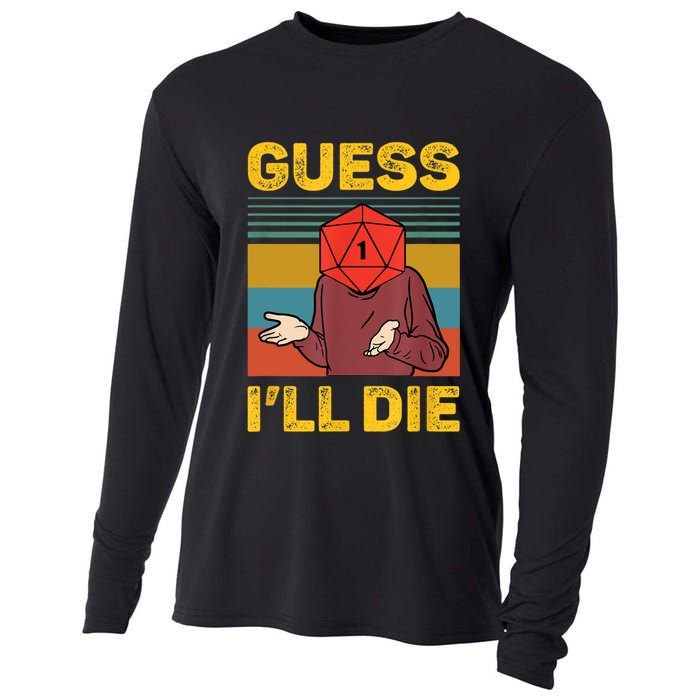 Guess I'll Die DnD Tabletop D20 Dice Head Funny Nerdy Gamer Cooling Performance Long Sleeve Crew