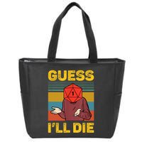 Guess I'll Die DnD Tabletop D20 Dice Head Funny Nerdy Gamer Zip Tote Bag
