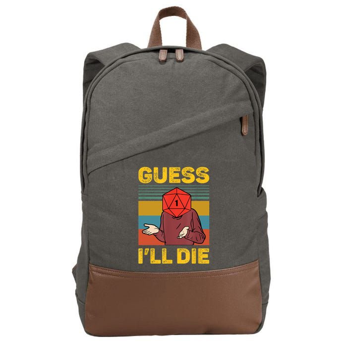 Guess I'll Die DnD Tabletop D20 Dice Head Funny Nerdy Gamer Cotton Canvas Backpack