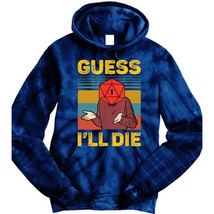 Guess I'll Die DnD Tabletop D20 Dice Head Funny Nerdy Gamer Tie Dye Hoodie