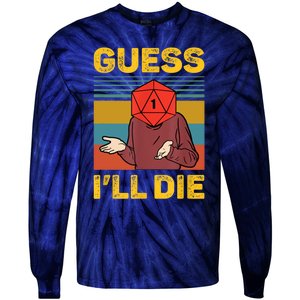 Guess I'll Die DnD Tabletop D20 Dice Head Funny Nerdy Gamer Tie-Dye Long Sleeve Shirt