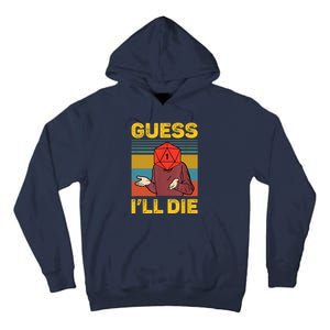 Guess I'll Die DnD Tabletop D20 Dice Head Funny Nerdy Gamer Tall Hoodie