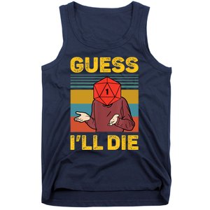 Guess I'll Die DnD Tabletop D20 Dice Head Funny Nerdy Gamer Tank Top