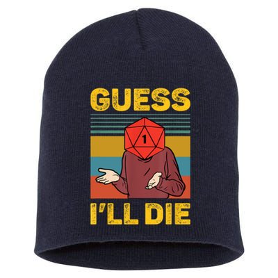 Guess I'll Die DnD Tabletop D20 Dice Head Funny Nerdy Gamer Short Acrylic Beanie