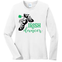 Girl Irish Dancer Irish Dance Girl Dancing Ladies Long Sleeve Shirt