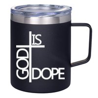 God Is D.O.P.E 12oz Stainless Steel Coffee Mug