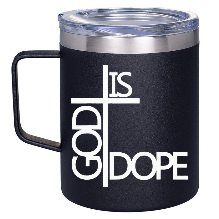 God Is D.O.P.E 12oz Stainless Steel Coffee Mug