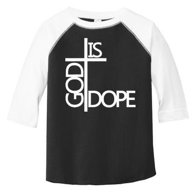 God Is D.O.P.E Toddler Fine Jersey T-Shirt