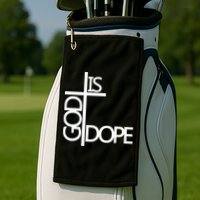 God Is D.O.P.E Golf Towel