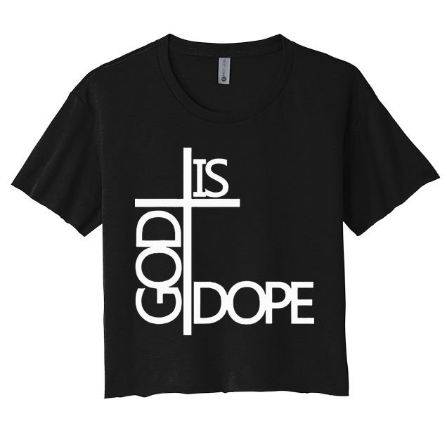 God Is D.O.P.E Crop Top