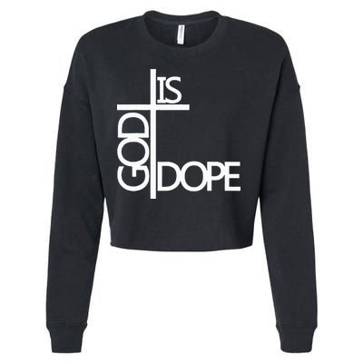 God Is D.O.P.E Cropped Pullover Crew