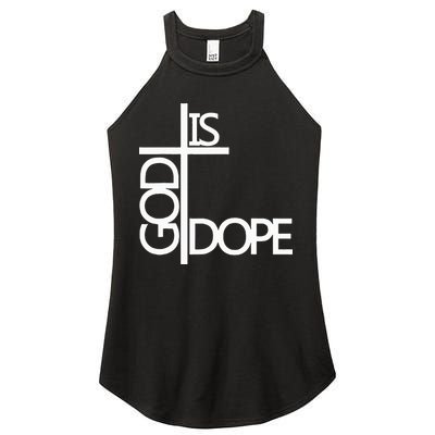 God Is D.O.P.E Women's Perfect Tri Rocker Tank