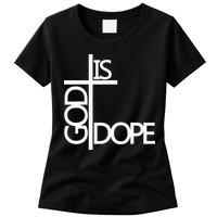 God Is D.O.P.E Womens T-Shirt