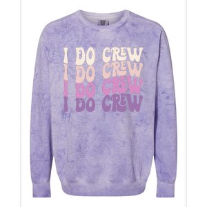 Groovy I Do Crew Retro Bachelorette Party Bride Bridesmaids Colorblast Crewneck Sweatshirt