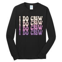 Groovy I Do Crew Retro Bachelorette Party Bride Bridesmaids Tall Long Sleeve T-Shirt