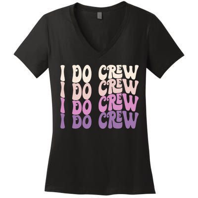 Groovy I Do Crew Retro Bachelorette Party Bride Bridesmaids Women's V-Neck T-Shirt