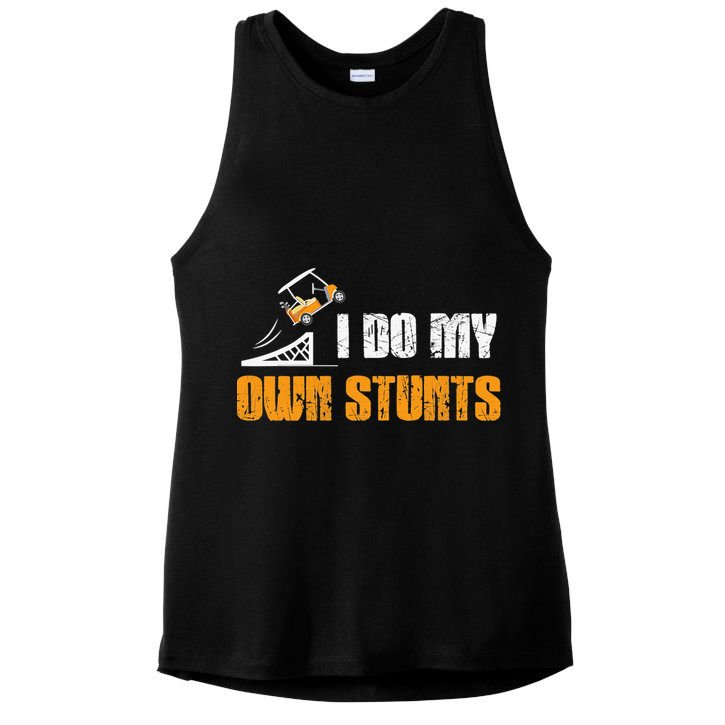 Golfing I Do My Own Stunts Golf Cart Funny Golf Player Ladies PosiCharge Tri-Blend Wicking Tank