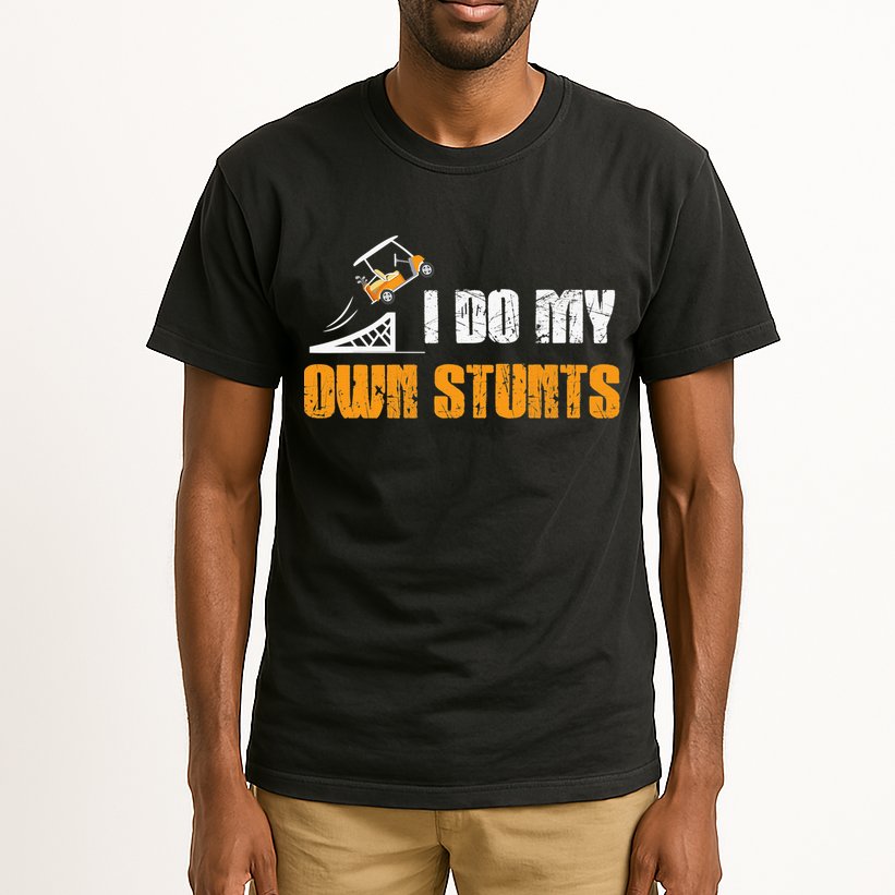 Golfing I Do My Own Stunts Golf Cart Funny Golf Player Tall T-Shirt