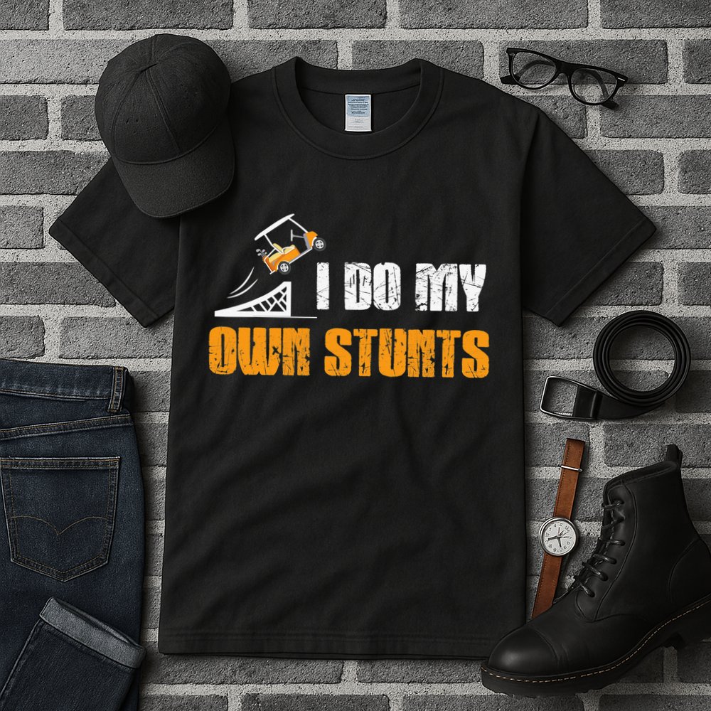 Golfing I Do My Own Stunts Golf Cart Funny Golf Player Tall T-Shirt