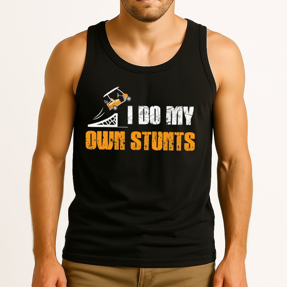 Golfing I Do My Own Stunts Golf Cart Funny Golf Player Tank Top