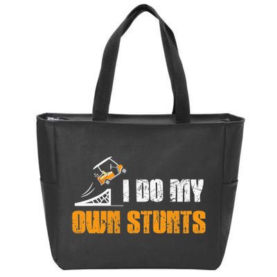 Golfing I Do My Own Stunts Golf Cart Funny Golf Player Zip Tote Bag