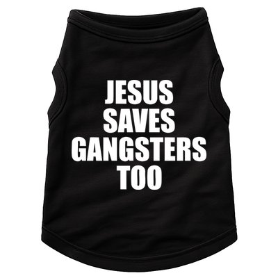 God Is D.O.P.E Jesus Saves Gangsters Too Doggie Tank