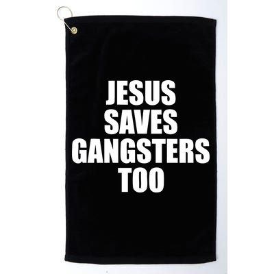 God Is D.O.P.E Jesus Saves Gangsters Too Golf Towel