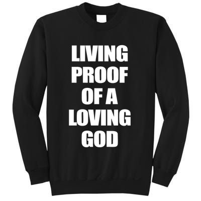 God Is D.O.P.E Living Proof Of A Loving God Sweatshirt