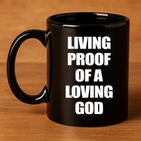 God Is D.O.P.E Living Proof Of A Loving God 11oz C Handle Ceramic Mug