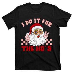 Groovy I Do It For The Ho's Funny Inappropriate Christmas Santa T-Shirt