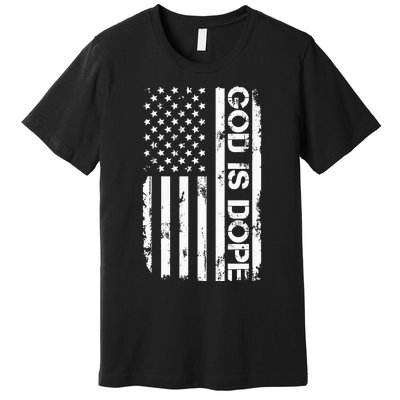 G.O.D Is Dope Christian Faith Believer Premium T-Shirt