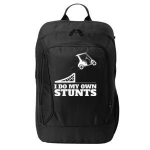 Golfing I Do My Own Stunts Golf Cart Golf Player City Backpack