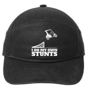 Golfing I Do My Own Stunts Golf Cart Golf Player 7-Panel Snapback Hat