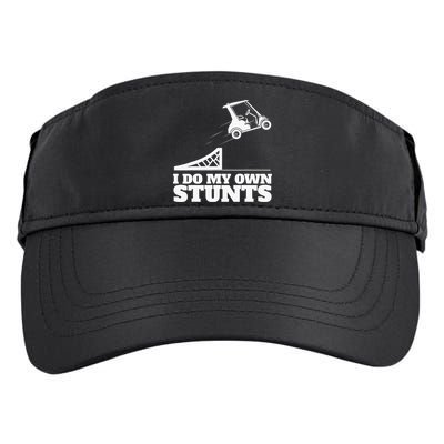 Golfing I Do My Own Stunts Golf Cart Golf Player Adult Drive Performance Visor