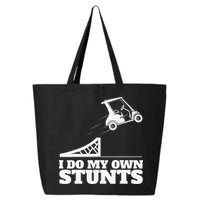 Golfing I Do My Own Stunts Golf Cart Golf Player 25L Jumbo Tote