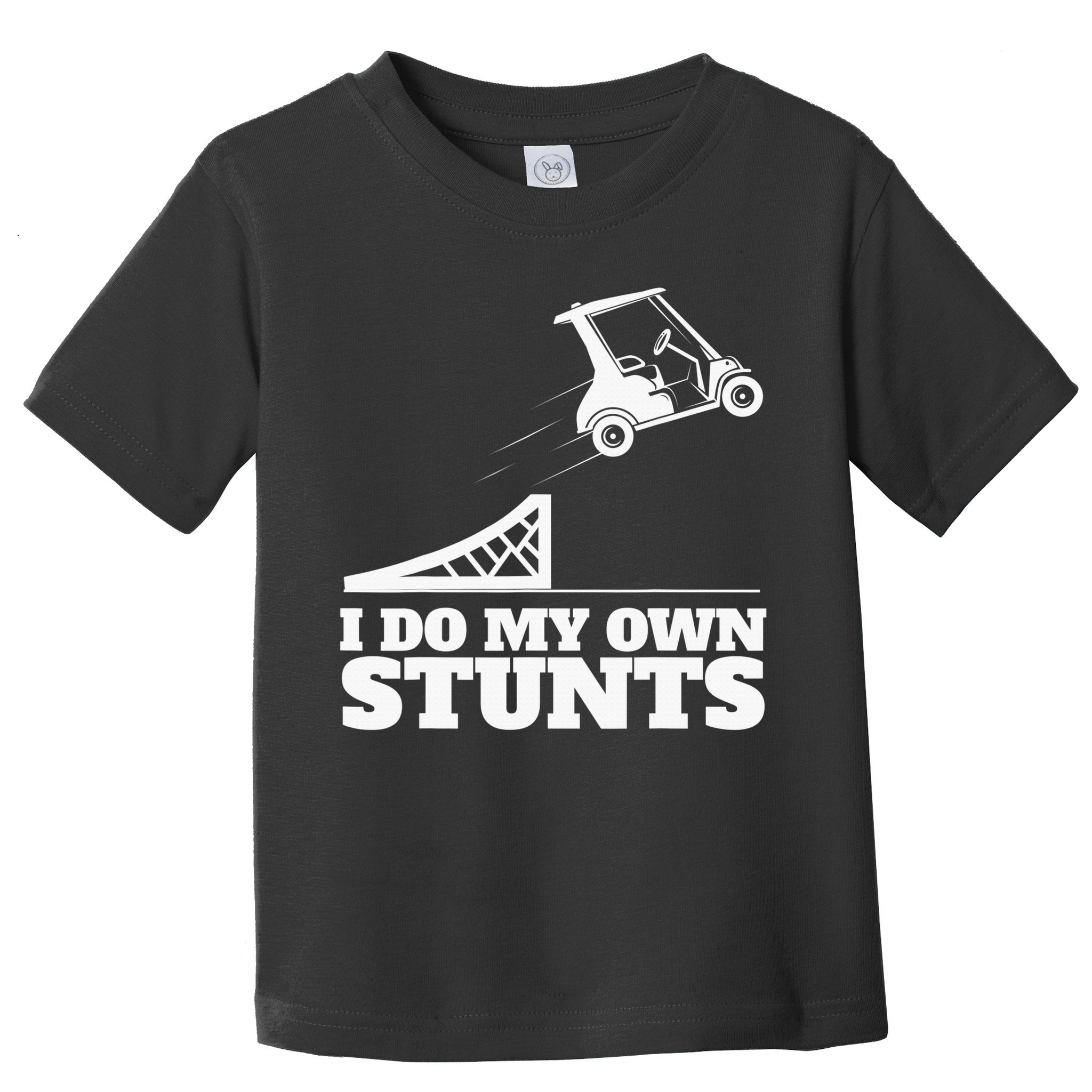 Golfing I Do My Own Stunts Golf Cart Golf Player Toddler T-Shirt