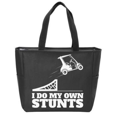 Golfing I Do My Own Stunts Golf Cart Golf Player Zip Tote Bag
