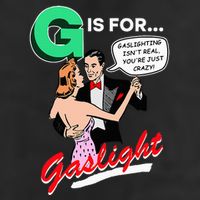 G Is For Gaslight Gaslighting Isn’T Real Golf Towel