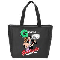 G Is For Gaslight Gaslighting Isn’T Real Zip Tote Bag