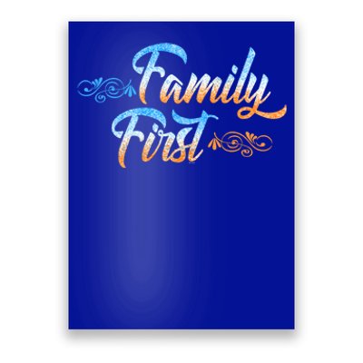 Gift Idea For Family Family First Gift Poster