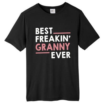 Granny Idea For Grandma Mothers Day Best Freakin' Granny Gift Tall Fusion ChromaSoft Performance T-Shirt