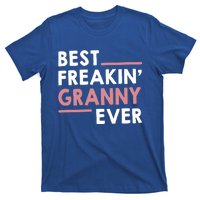 Granny Idea For Grandma Mothers Day Best Freakin' Granny Gift T-Shirt