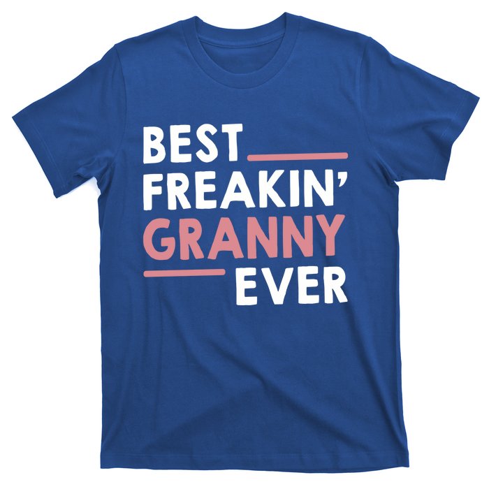 Granny Idea For Grandma Mothers Day Best Freakin' Granny Gift T-Shirt